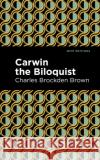 Carwin the Biloquist Charles Brockden Brown Mint Editions 9781513269566 Mint Editions