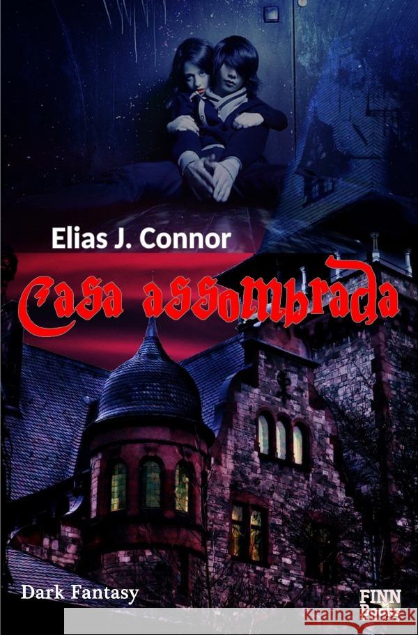 Casa assombrada Connor, Elias J. 9783756522187 epubli - książka