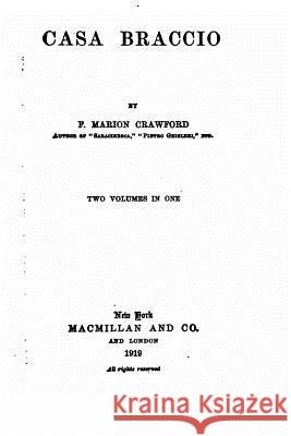 Casa Braccio F. Marion Crawford 9781519608949 Createspace Independent Publishing Platform - książka