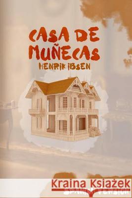 Casa de Muñecas: (Spanish Version) Primera, Napoleon 9781540311528 Createspace Independent Publishing Platform - książka