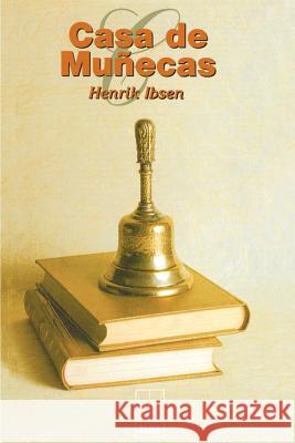 Casa de Munecas Henrik Johan Ibsen 9781583488041 iUniverse - książka