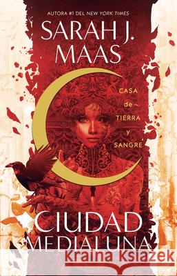 Casa de tierra y sangre / House of Earth and Blood Sarah J. Maas 9786073195942 Penguin Random House Grupo Editorial - książka