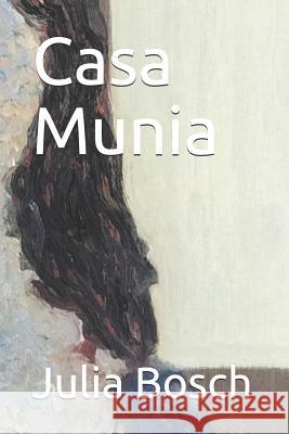 Casa Munia Mus Hualde Maria Pons Julia Bosch 9781717932679 Independently Published - książka