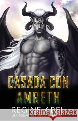Casada Con Amreth Regine Abel 9781998678464 Regine Abel Publishing Inc. - książka