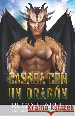 Casada Con Un Dragón Abel, Regine 9781990572883 ISBN Canada - książka