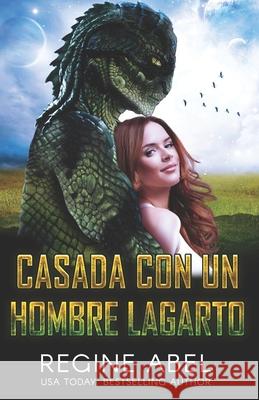 Casada Con Un Hombre Lagarto Regine Abel 9781990572319 ISBN Canada - książka