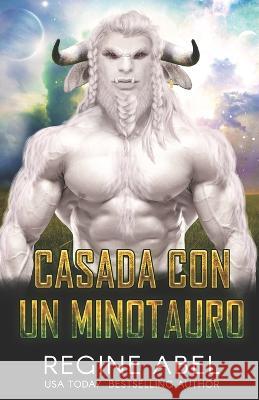 Casada Con Un Minotauro Regine Abel   9781990572579 ISBN Canada - książka