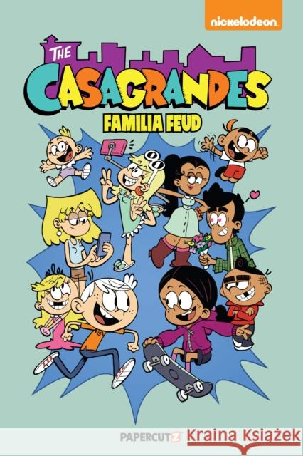 Casagrandes Vol. 6: Familia Feud The Loud House 9781545811405 Papercutz - książka