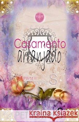 Casamento arranjado: Parte II Torres, Pet 9798231019311 Pet Torres - książka