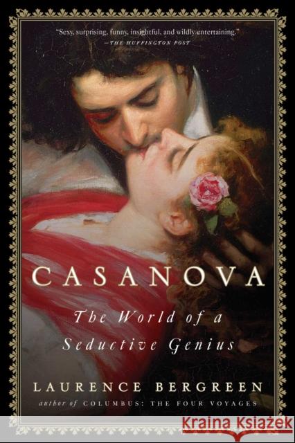 Casanova: The World of a Seductive Genius Laurence Bergreen 9781476716503 Simon & Schuster - książka