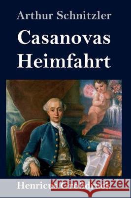 Casanovas Heimfahrt (Großdruck) Arthur Schnitzler 9783847836964 Henricus - książka