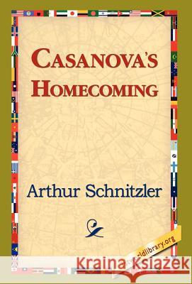 Casanova's Homecoming Arthur Schnitzler 9781421820729 1st World Library - książka