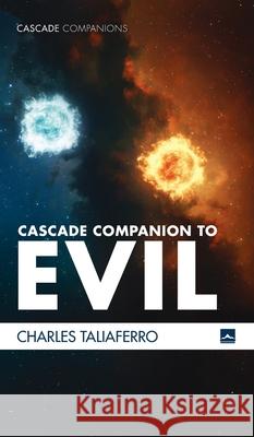 Cascade Companion to Evil Charles C. Taliaferro 9781725288188 Cascade Books - książka