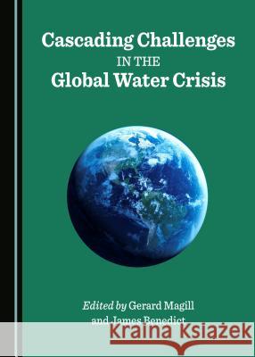 Cascading Challenges in the Global Water Crisis  9781527524477 Cambridge Scholars Publishing - książka