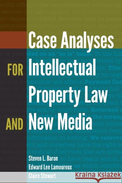 Case Analyses for Intellectual Property Law and New Media Steven L. Baron Edward Lee Lamoureux Claire Stewart 9781433131011 Peter Lang Publishing Inc - książka