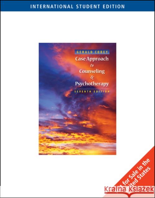 Case Approach to Counseling and Psychotherapy, International Edition Gerald Corey 9780495505952 CENGAGE LEARNING - książka