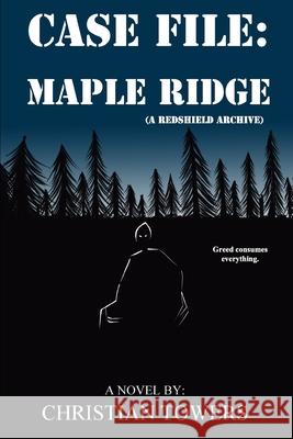 Case File: Maple Ridge Christian Towers 9781694807687 Independently Published - książka