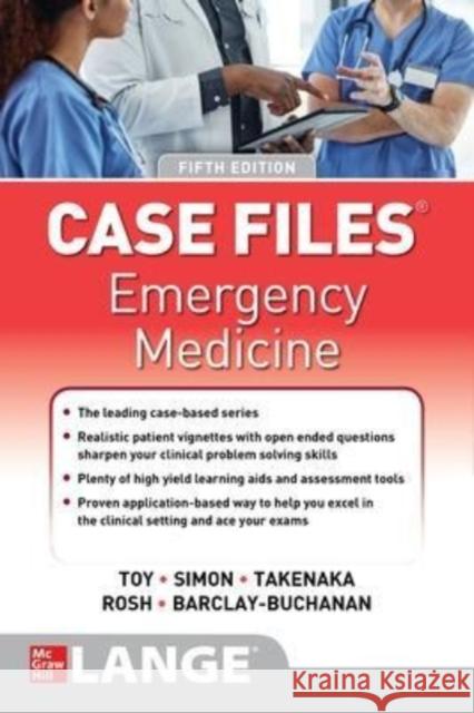 Case Files Emergency Medicine, Fifth Edition Eugene Toy Barry Simon Katrin Y. Takenaka 9781264268337 McGraw-Hill Education - książka