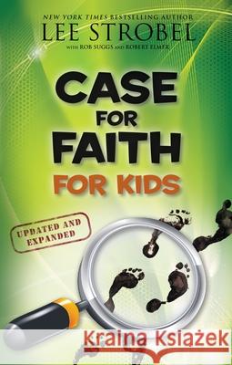 Case for Faith for Kids Lee Strobel Robert Suggs Robert Elmer 9780310771197 Zonderkidz - książka