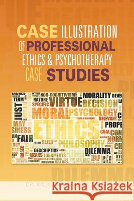 Case Illustration of Professional Ethics & Psychotherapy Case Studies Dr Kala Thompson-Taylor 9781490731704 Trafford Publishing - książka