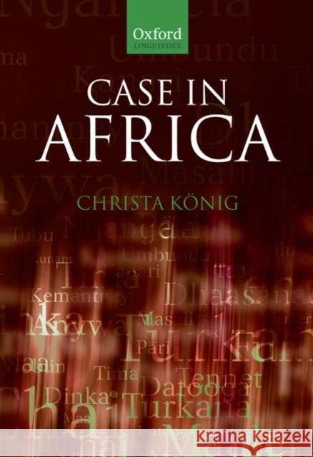 Case in Africa Christa K'Onig 9780199232826 Oxford University Press, USA - książka