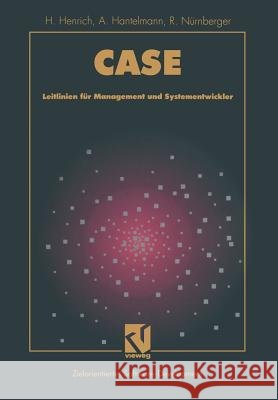 Case: Leitlinien Für Management Und Systementwickler Henrich, Hermann 9783663001492 Vieweg+teubner Verlag - książka