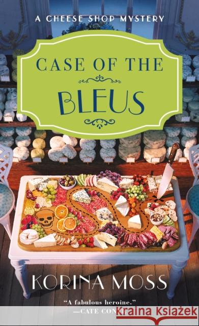 Case of the Bleus: A Cheese Shop Mystery Korina Moss 9781250893895 Minotaur Books - książka