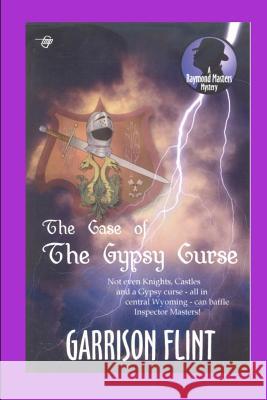 Case of the Gypsy Curse Tom Gnagey Garrison Flint 9781520643038 Independently Published - książka