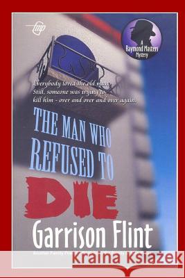 Case of the Man who Refused to Die Gnagey, Tom 9781520584102 Independently Published - książka