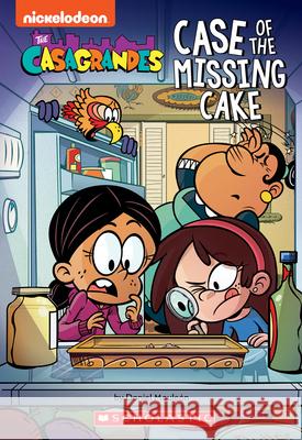 Case of the Missing Cake (the Casagrandes Chapter Book #1) Mauleon, Daniel 9781338775549 Scholastic Inc. - książka