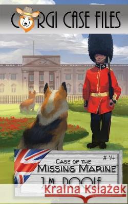 Case of the Missing Marine Jeffrey Poole 9781649140623 Secret Staircase Books - książka