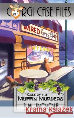 Case of the Muffin Murders Jeffrey M. Poole 9781649140272 Secret Staircase Books - książka