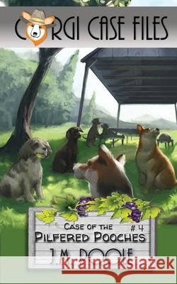 Case of the Pilfered Pooches Jeffrey M. Poole 9781649140258 Secret Staircase Books - książka