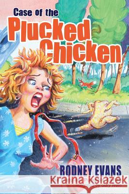 Case of the Plucked Chicken: Flatulent Pumpkin #2 Rodney Evans Gary Wein 9780997019308 Evans Brothers - książka