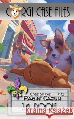 Case of the Ragin' Cajun Jeffrey Poole 9781649140562 Secret Staircase Books - książka