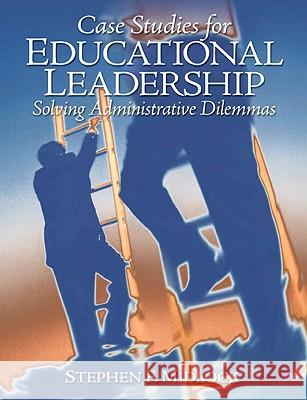 Case Studies for Educational Leadership: Solving Administrative Dilemmas Stephen F. Midlock 9780135094044 Prentice Hall - książka