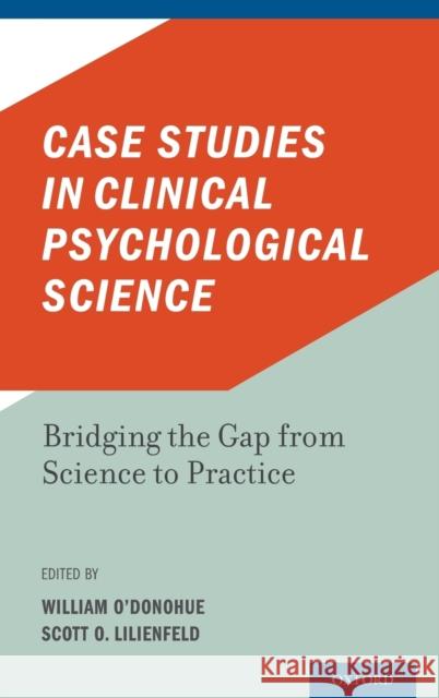 Case Studies in Clinical Psychological Science: Bridging the Gap from Science to Practice O'Donohue, William 9780199733668  - książka