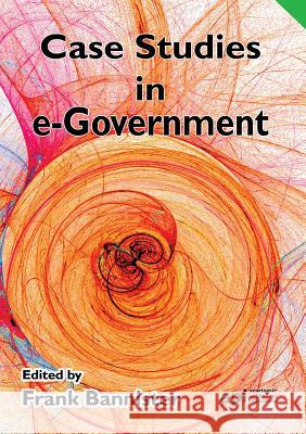 Case Studies in E-Government    9781908272331 Academic Conferences & Publishing Internation - książka