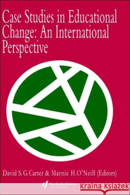Case Studies in Educational Change: An International Perspective Carter, David 9780750704083 Routledge - książka
