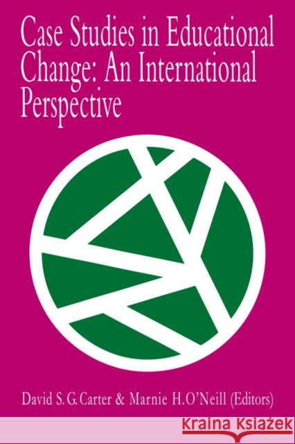 Case Studies in Educational Change: An International Perspective Carter, David 9780750704090 Falmer Press - książka