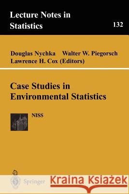 Case Studies in Environmental Statistics Nychka                                   Douglas Nychka Walter W. Piegorsch 9780387984780 Springer - książka