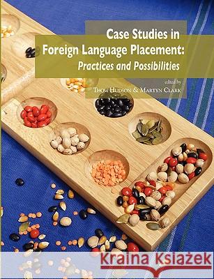 Case Studies in Foreign Language Placement: Practices and Possibilities Thom Hudson Martyn Clark 9780980045901 National Foreign Langauge Resource Center - książka