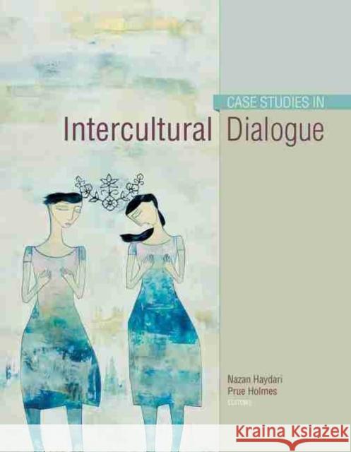 Case Studies in Intercultural Dialogue Haydari-Holmes 9781465212092 Kendall/Hunt Publishing Company - książka