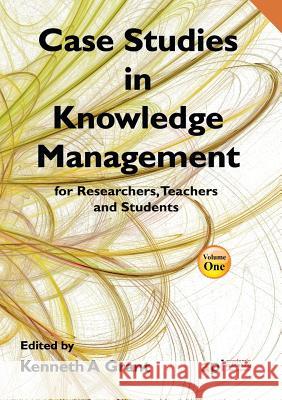 Case Studies in Knowledge Management for Researchers, Teachers and Students    9781908272263 Academic Publishing International Ltd - książka