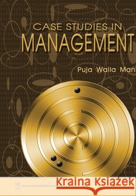 Case Studies in Management Puja Mann Walia 9788180940989 Mjp Publishers - książka