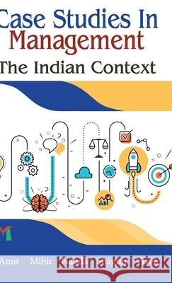Case Studies in Management: The Indian Context Amit 9788193725177 Friends Publications India - książka