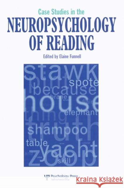 Case Studies in Neuropsychology of Reading Elaine Funnell 9780863775598 Psychology Press (UK) - książka