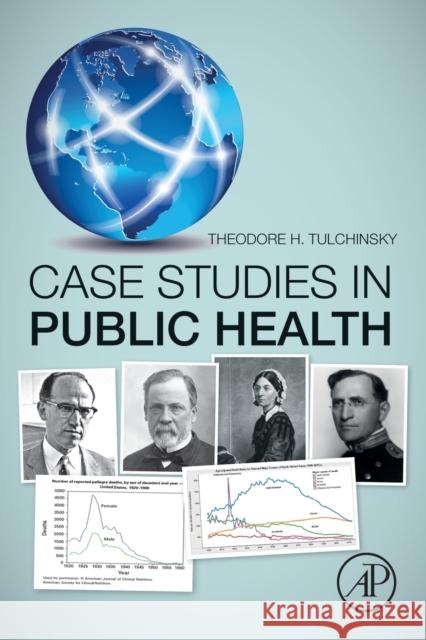 Case Studies in Public Health Theodore H. Tulchinsky 9780128045718 Academic Press - książka