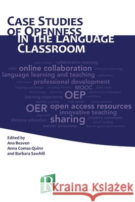 Case Studies of Openness in the Language Classroom Ana Beaven, Anna Comas-Quinn, Barbara Sawhill 9781908416094 Research-Publishing.net - książka