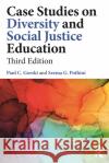 Case Studies on Diversity and Social Justice Education Seema G. (Equity Elephant Consulting, USA.) Pothini 9781032504209 Taylor & Francis Ltd